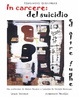 Cover of In carcere: del suicidio e altre fughe