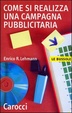 Cover of Come si realizza una campagna pubblicitaria