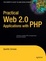 Cover of "Practical Web 2.0 Applications with PHP"