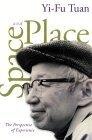 Space and Place : The Perspective of Experience