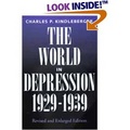 The World in Depression, 1929-1939, Revised and Enlarged edition (History of the World Economy in the Twentieth Century, Vol 4)