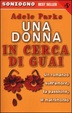 Cover of Una donna in cerca di guai