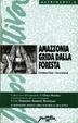 Cover of Amazzonia grida dalla foresta
