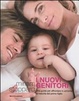 Cover of I nuovi genitori. Una guida per affrontare in armonia la nascita del primo figlio