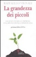 Cover of La grandezza dei piccoli