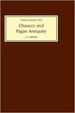 Cover of Chaucer and Pagan Antiquity