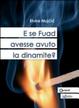 Cover of E se Fuad avesse avuto la dinamite?