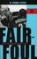 Cover of "Fair and Foul"