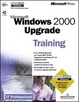 Cover of Microsoft Windows 2000 Upgrade Training