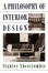 Cover of 'A Philosophy of Interior Design'