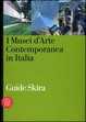 Cover of I musei d'arte contemporanea in Italia