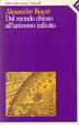 Cover of Dal mondo chiuso all'universo infinito