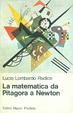 Cover of La matematica da Pitagora a Newton