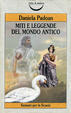 Cover of Miti e leggende del mondo antico