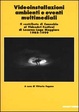 Cover of Videoinstallazioni, ambienti e eventi multimediali