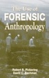 Cover of The Use of Forensic Anthropology