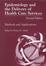 Cover of Epidemiology and the delivery of health care services