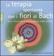 Cover of La terapia spontanea con i fiori di Bach