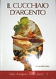 Cover of Il cucchiaio d'argento - Vol. 1