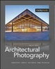 Cover of Architectural Photography: Composition, Capture and Digital Image Processing