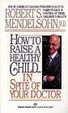 Cover of How to Raise a Healthy Child in Spite of Your Doctor