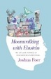 Cover of Moonwalking with Einstein