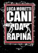 Cover of Cani da rapina