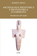 Cover of Archeologia preistorica e protostorica in Sardegna