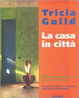 Cover of La casa in città