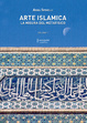 Cover of Arte islamica. La misura del metafisico. Vol. 1