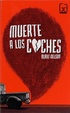 Cover of Muerte a los coches