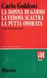 Cover of La donna di garbo - ­La vedova scaltra - ­La putta onorata