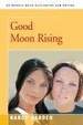 Cover of Good Moon Rising