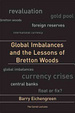 Cover of Global Imbalances and the Lessons of Bretton Woods