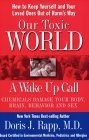 Our Toxic World : A Wake Up Call