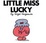Cover of 'Little Miss Lucky'