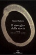 Cover of Il risveglio della storia. Filosofia delle nuove rivolte mondiali