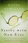 Seeing With New Eyes : Counseling and the Human Condition Through the Lens of Scripture (Resources for Changing Lives)