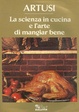 Cover of La scienza in cucina e l'arte di mangiar bene