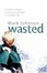 Cover of "Wasted"
