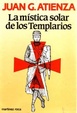 Cover of La mística solar de los templarios
