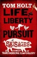 Cover of Life, Liberty and the Pursuit of Sausages