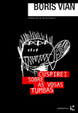 Cover of Cuspirei sobre as vosas tumbas