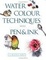 Cover of "Watercolour Techniques with Pen and Ink"