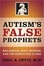 Cover of Autism's False Prophets