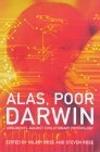 Alas, Poor Darwin : Escaping Evolutionary Psychology