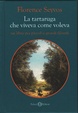 Cover of La tartaruga che viveva come voleva