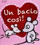 Cover of Un bacio così!