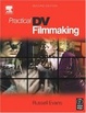 Cover of Practical DV Filmmaking, Second Edition