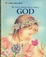 Cover of "My Little Golden Book about God"